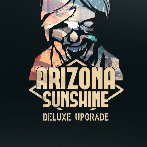 Arizona Sunshine - Deluxe Upgrade DLC Steam CD Key