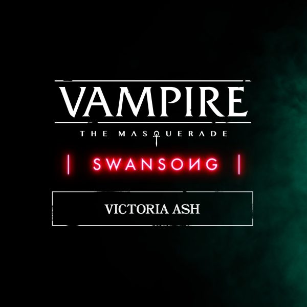 Vampire: The Masquerade - Swansong Victoria Ash DLC Steam CD Key